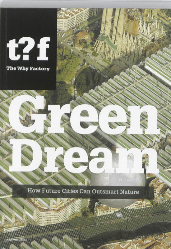 The Green Dream