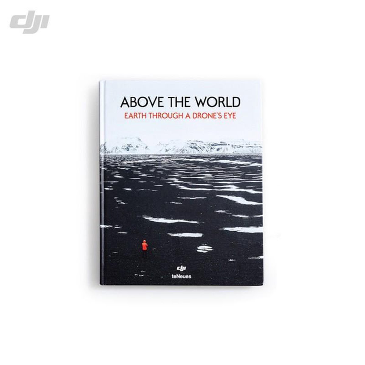 DJI 10th Anniversary Book - Above the World