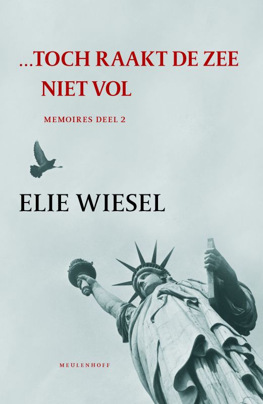 Elie Wiesel Toch Raakt De Zee Niet Vol
