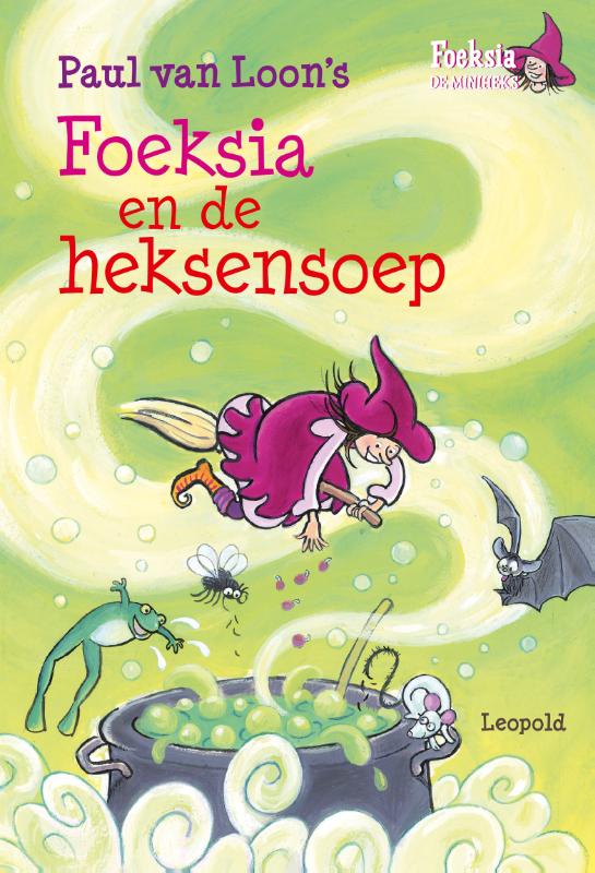 Foeksia en de heksensoep / Foeksia de miniheks