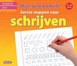 boekenbalie_9789044736434_cover Mijn oefenschrift Eerste stappen naar schrijven (5-6 j.) 3de kleuterklas groep 2 / Mijn oefenschrift