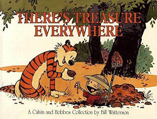 CALVIN & HOBBES THERES TREASURE EVERYWHERE