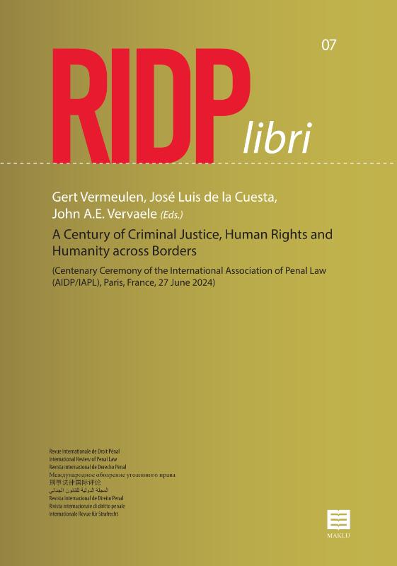 A Century of Criminal Justice, Human Rights and Humanity across Borders / RIDP libri / 7