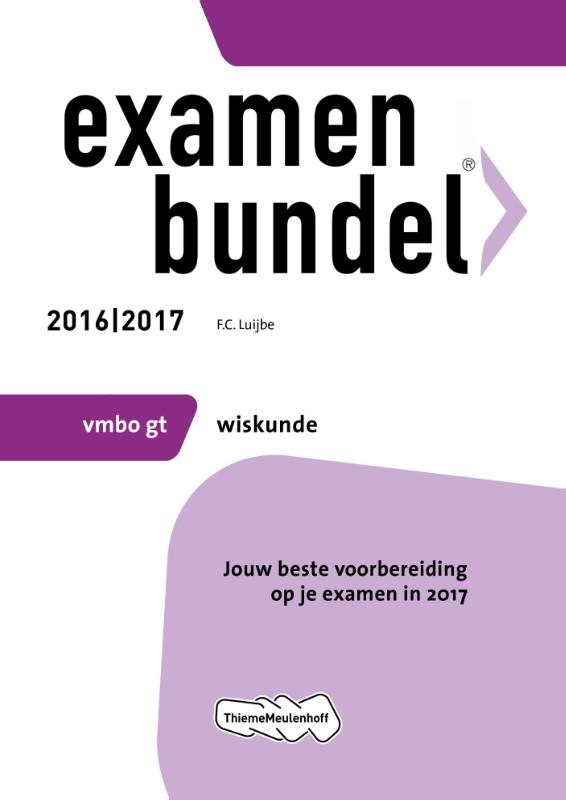 Examenbundel vmbo-gt Wiskunde 2016/2017