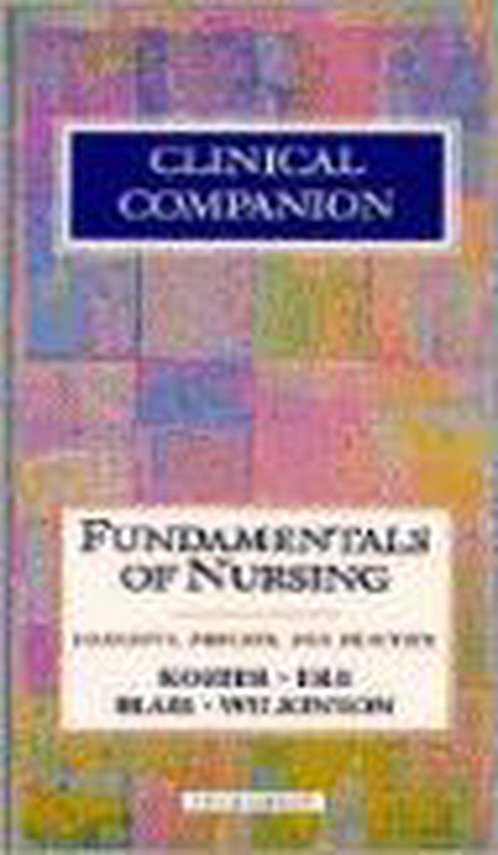 Clinical Companion to Fundamentals of Nursing