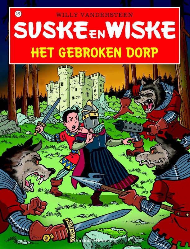 Willy Vandersteen Het Gebroken Dorp / Suske En Wiske / 327