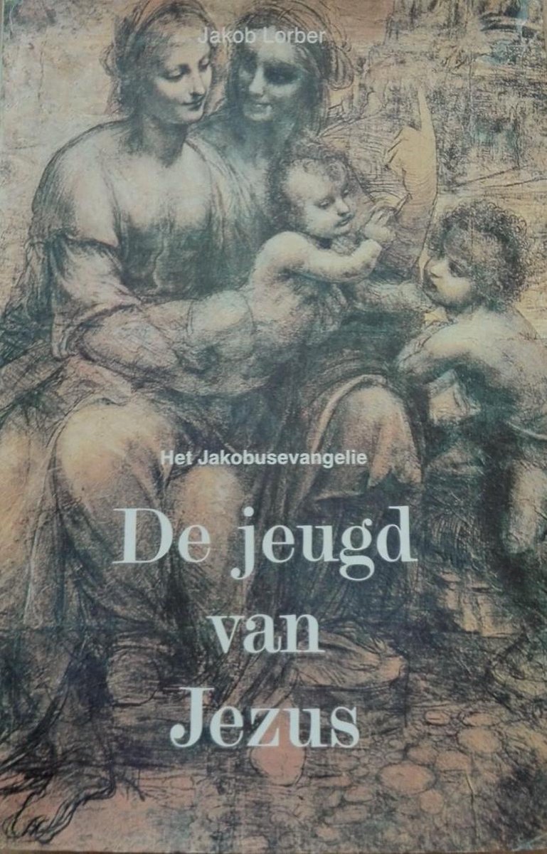 De jeugd van Jezus - Het Jakobusevangelie