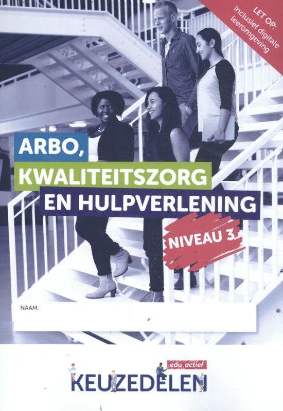 boekenbalie_9789037250091_cover Keuzedeel Arbo, kwaliteitszorg en hulpverlening / Niveau 3 / Keuzedelen