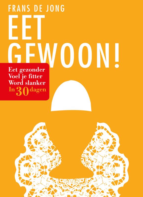 Eet gewoon!