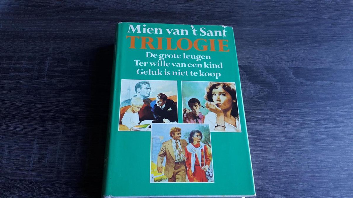 boekenbalie_9789025716745_cover TRILOGIE VAN 'T SANT               GROTE LEUGEN/TERWILLE KIND/GELUK NI