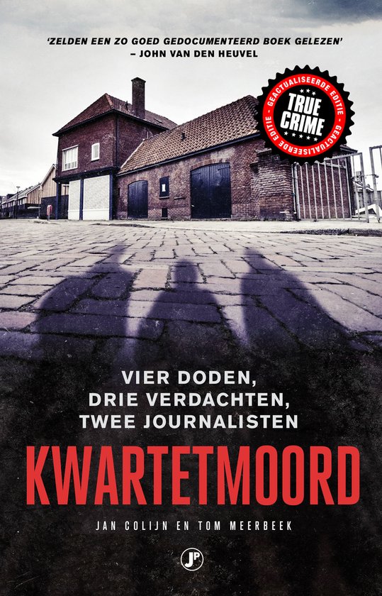 Kwartetmoord - Herziene en uitgebreide editie / True Crime