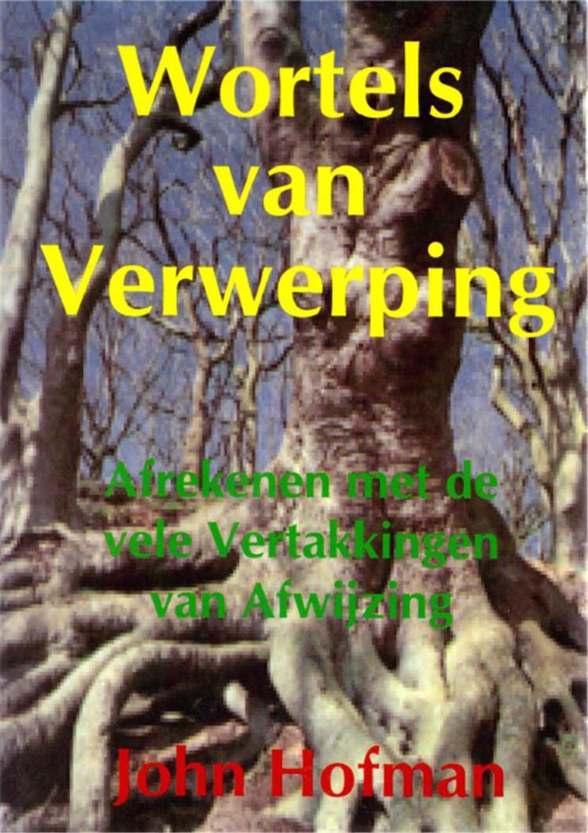 John Hofman Wortels Van Verwerping thumbnail