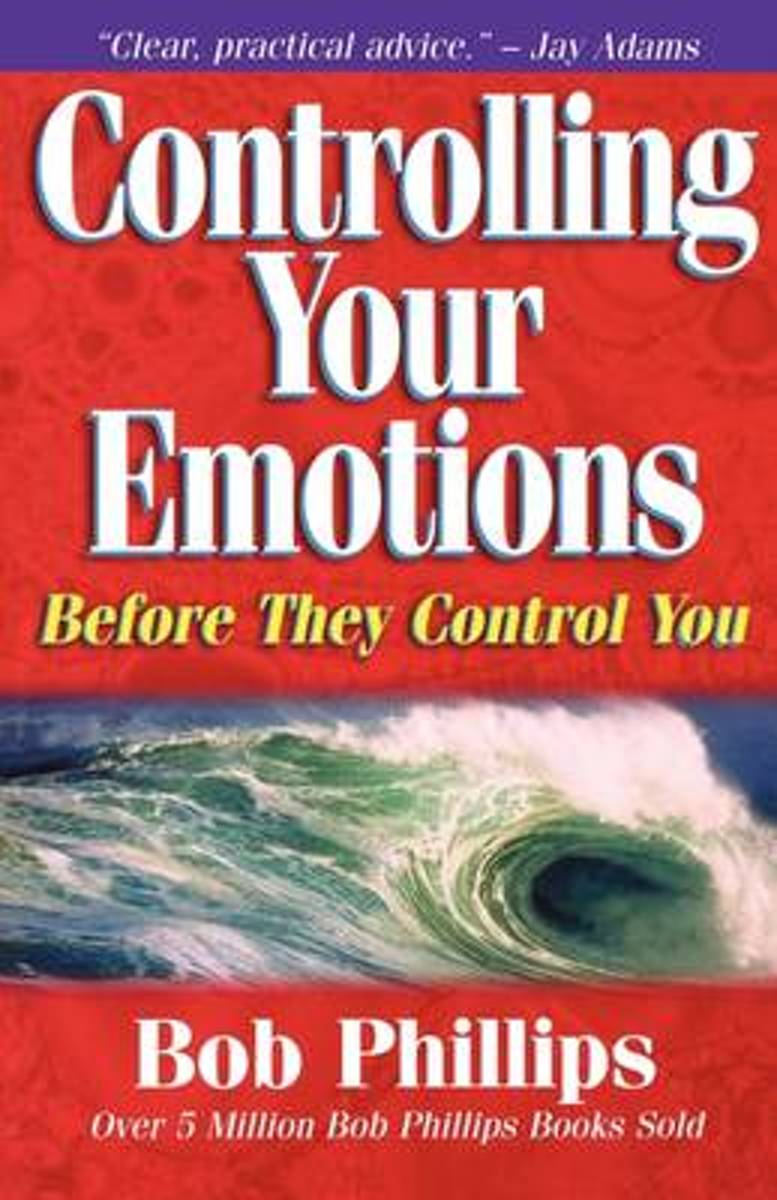 Controlling Your Emotions, Before They Control You