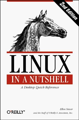 Linux in a Nutshell 2e - A Desktop Quick Reference