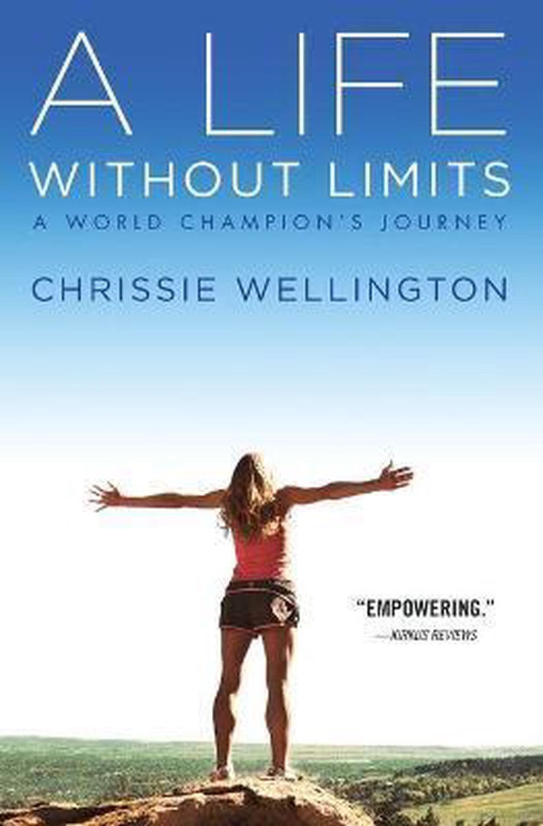 A Life Without Limits A World Champion's Journey