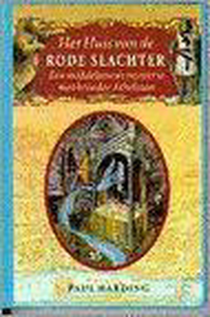 Het huis vana de rode slachter