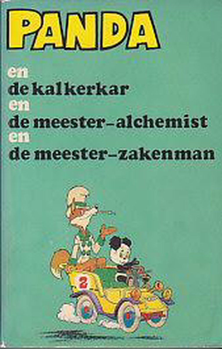Panda en de Kalkerkar + De Meester-Alchemist + de Meester-Zakenman