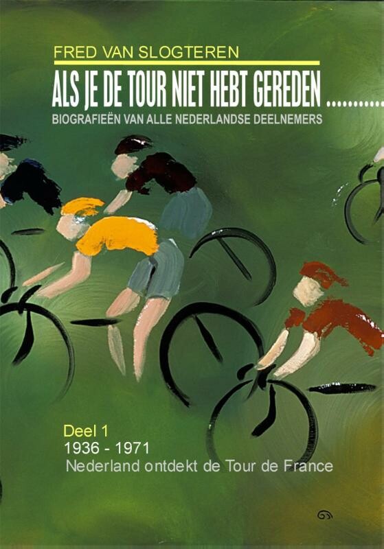 Als je de tour niet hebt gereden, dan / Als je de Tour niet hebt gereden, dan... / 1