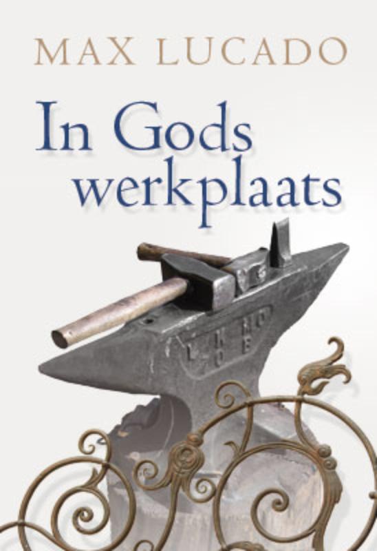 Max Lucado In Gods Werkplaats thumbnail