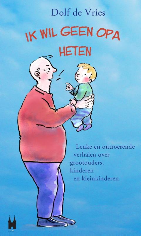 boekenbalie_9789038923895_cover Ik wil geen opa heten!