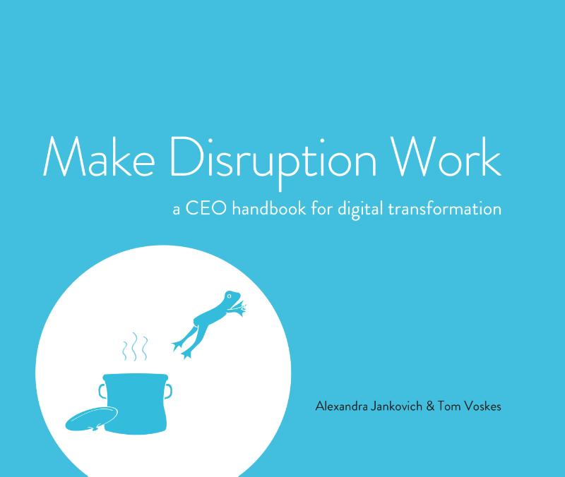 Tom Voskes Make Disruption Work