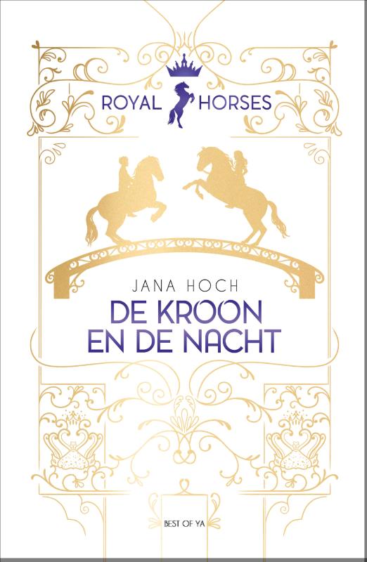Jana Hoch De Kroon En De Nacht / Royal Horses / 3