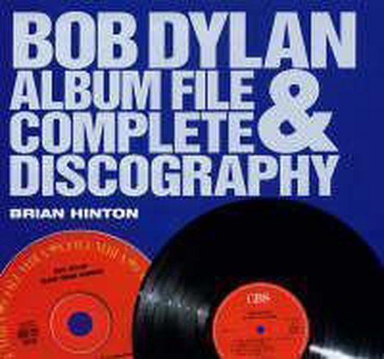 The "Bob Dylan" Album File and Complete Discography