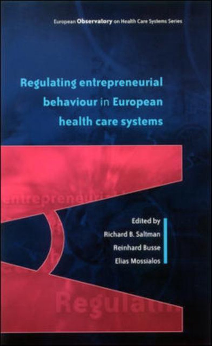 Regulating Entrepreneurial Behaviour In European Health Care Systems