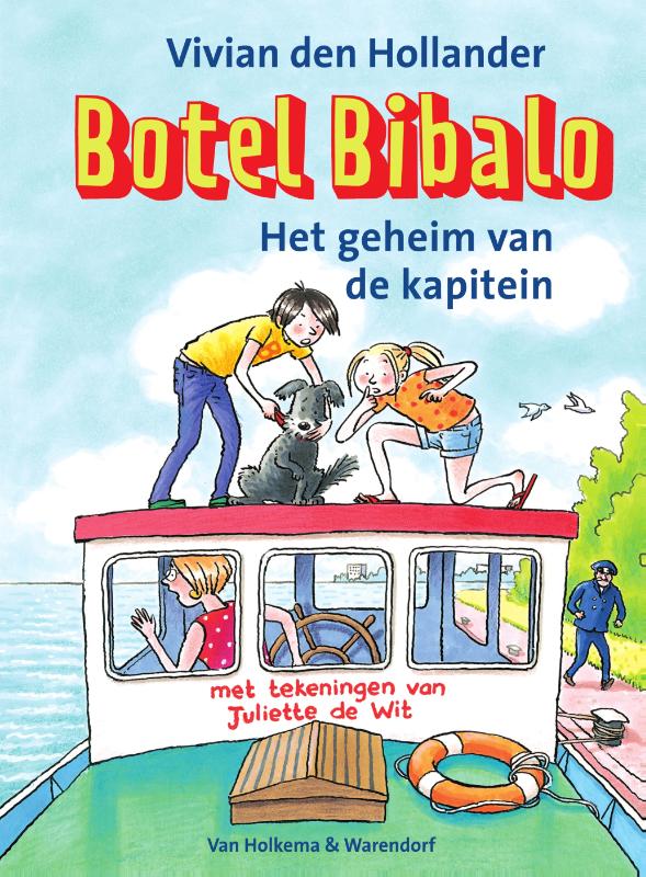 Vivian den Hollander Het Geheim Van De Kapitein / Botel Bibalo / 3
