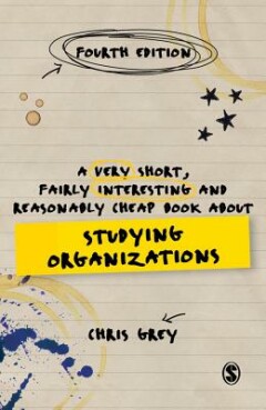 boekenbalie_9781473953468_cover A Very Short, Fairly Interesting and Reasonably Cheap Book About Studying Organizations