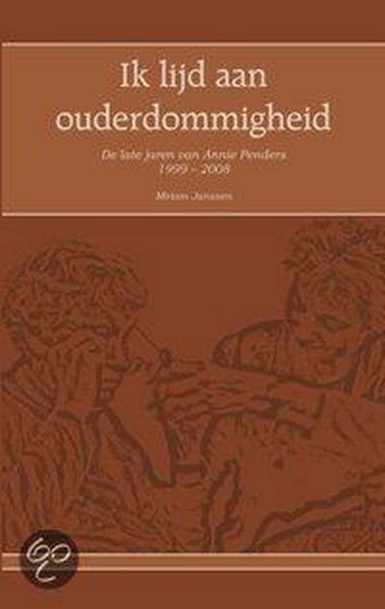 Ik lijd aan ouderdommigheid
