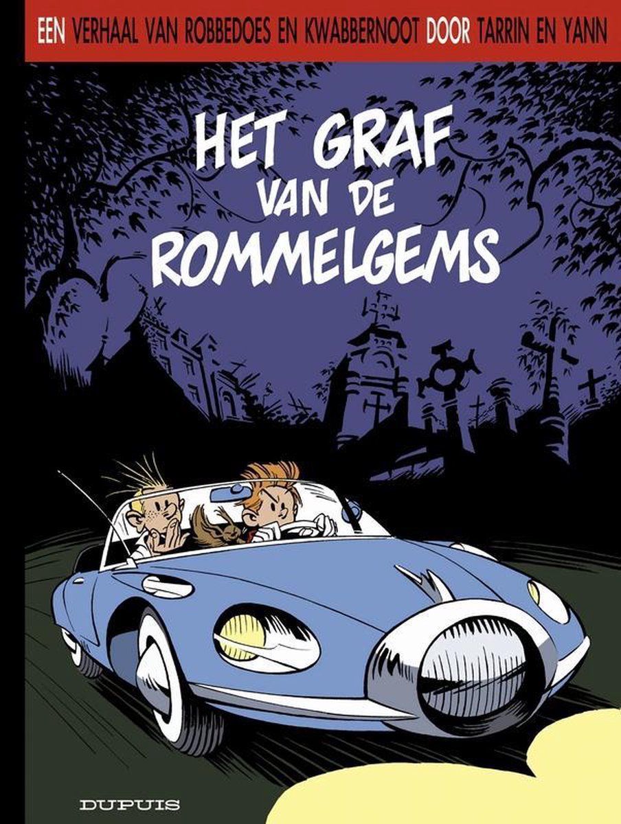 Robbedoes door 03. het graf van de rommelgems (zie isbn 9789031433995)