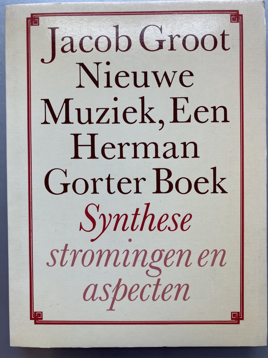 Nieuwe Muziek, Een Herman Gorter Boek