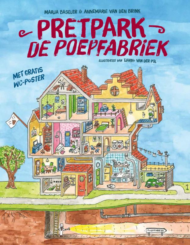 Annemarie van den Brink Pretpark De Poepfabriek
