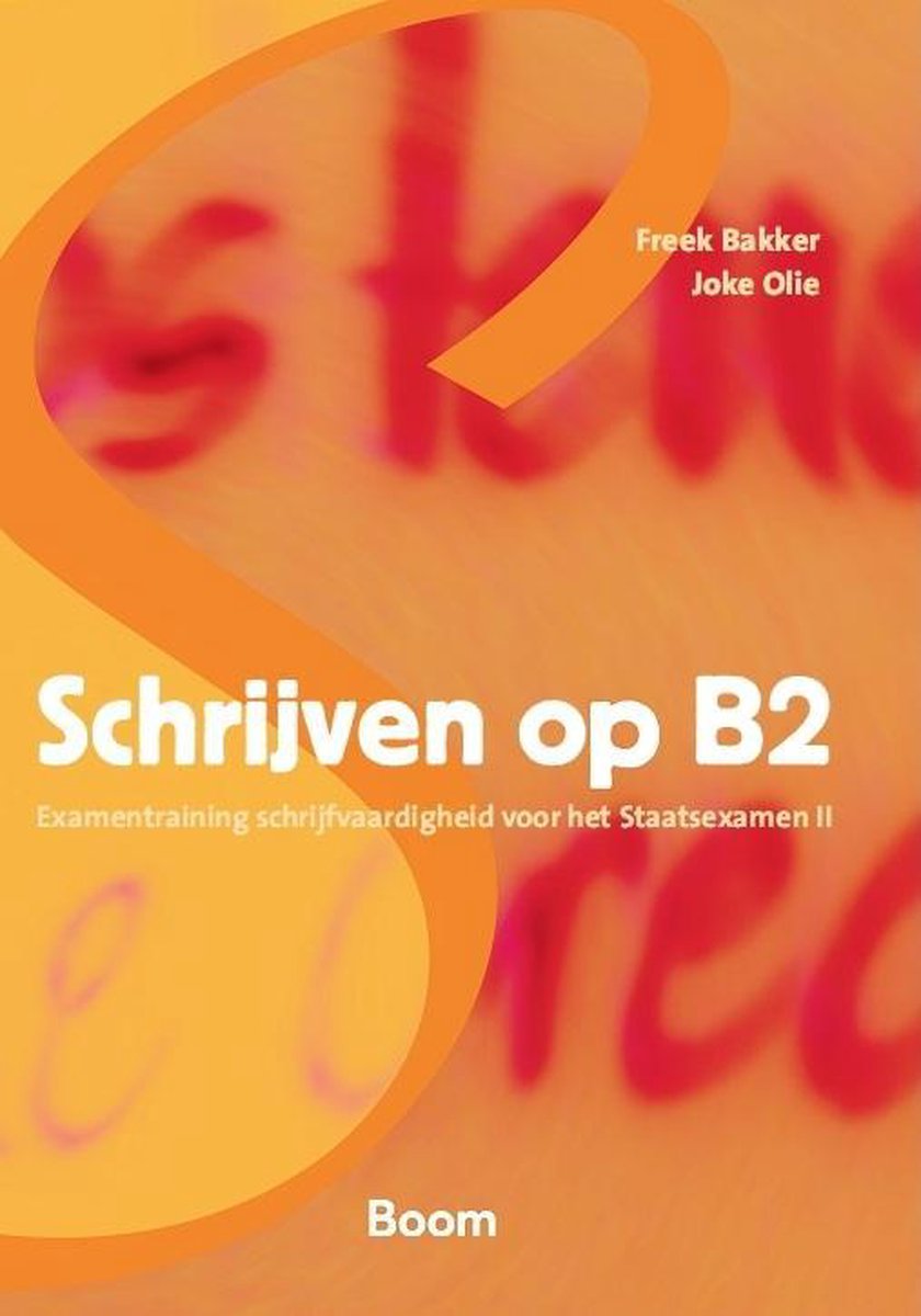 Schrijven op B2 - schrijfvaardigheid voorhet staatsexamen II