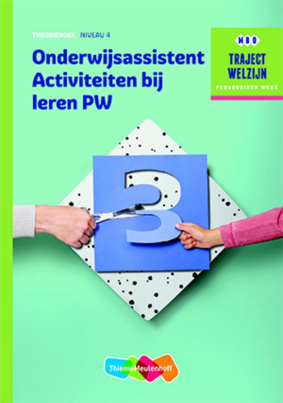 Profiel Onderwijsassistent Activiteiten bij leren  / niveau 4 / Traject Welzijn