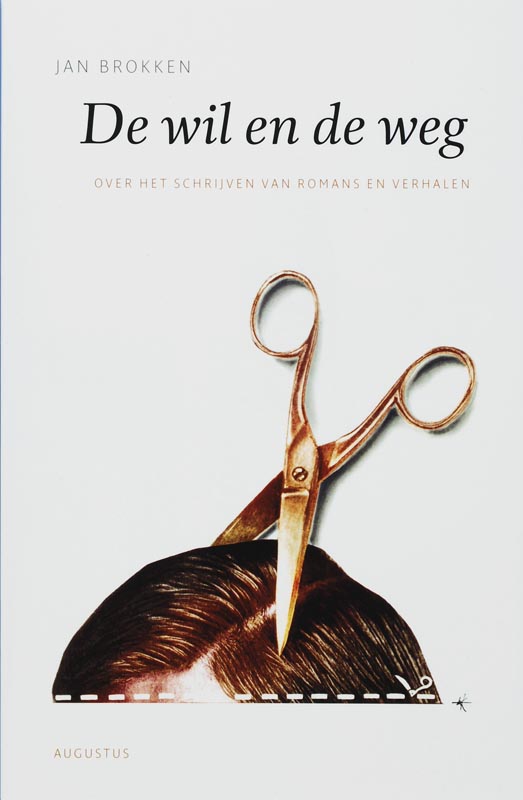 Jan Brokken De Wil En De Weg / De Schrijfbibliotheek