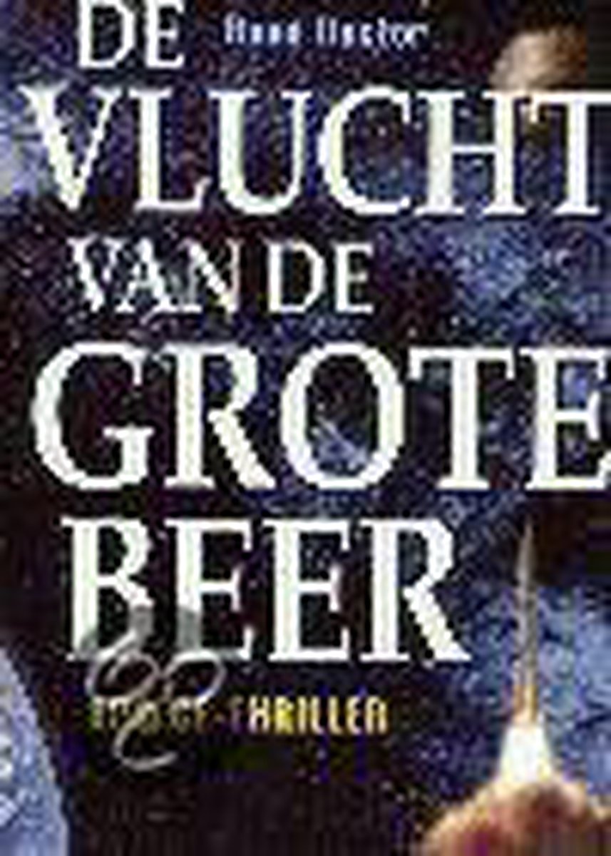 De Vlucht Van De Grote Beer