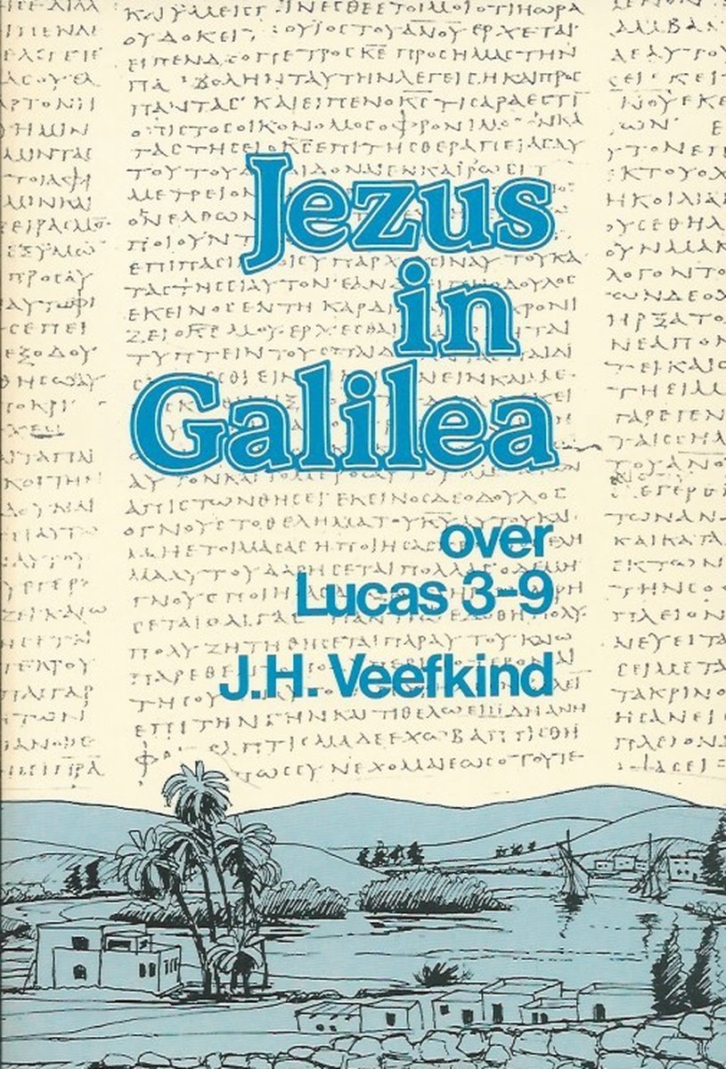 Jezus in Galilea / Telos Zicht op de Bijbel / 24