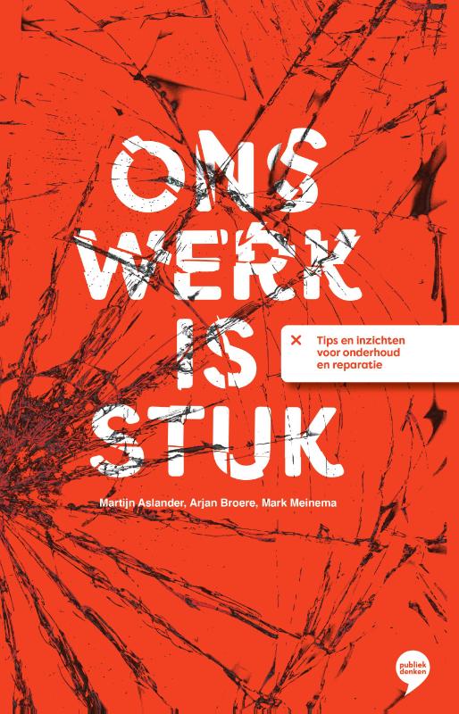 Martijn Aslander Ons Werk Is Stuk