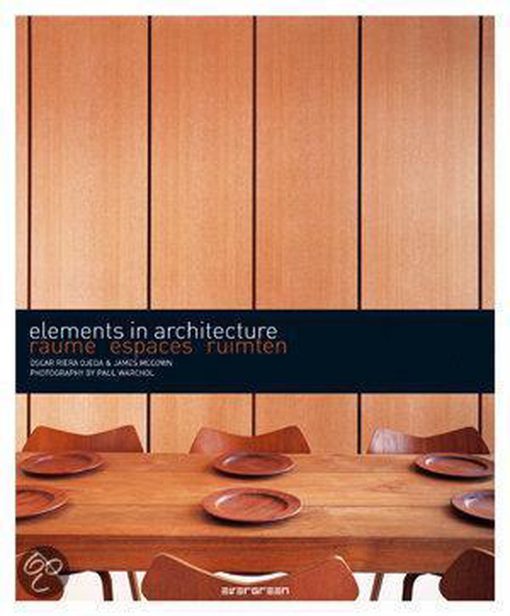 Elements in architecture - räume espaces ruimten