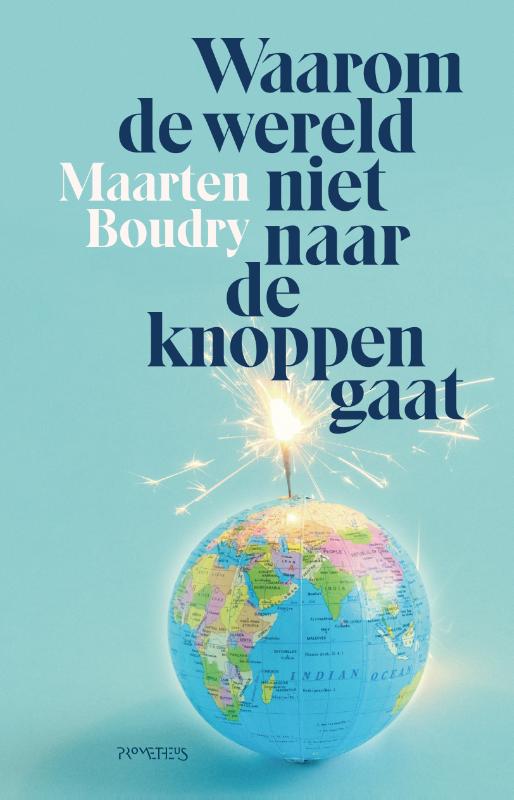 boekenbalie_9789044650921_cover Waarom de wereld niet naar de knoppen gaat