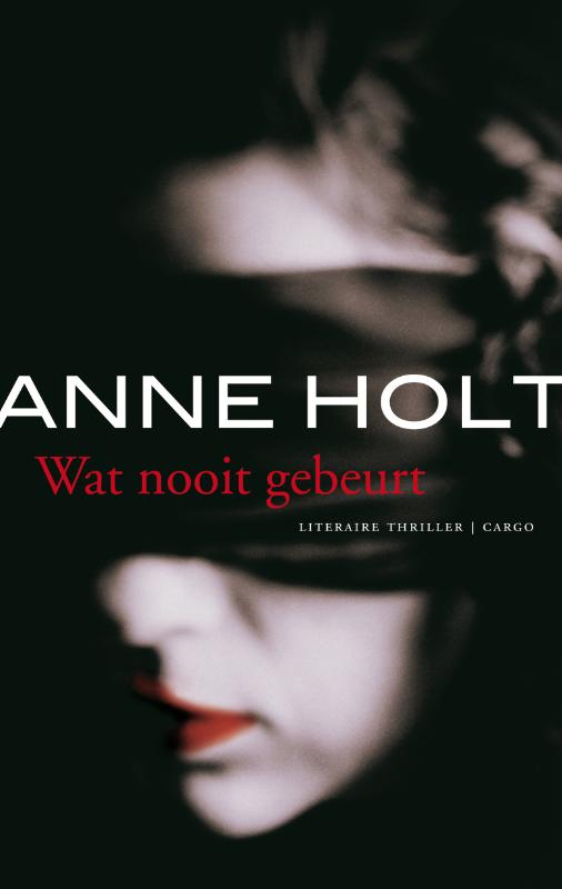 Anne Holt Wat Nooit Gebeurt thumbnail