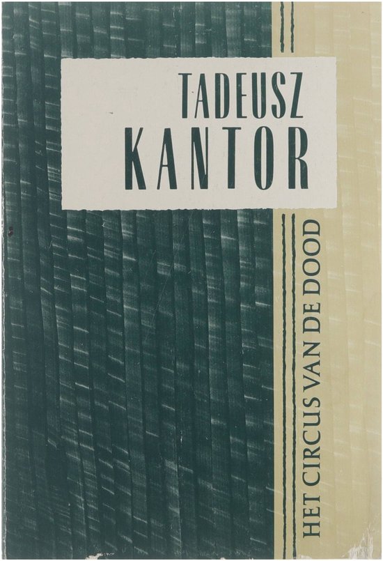 Tadeusz Kantor en het circus van de dood
