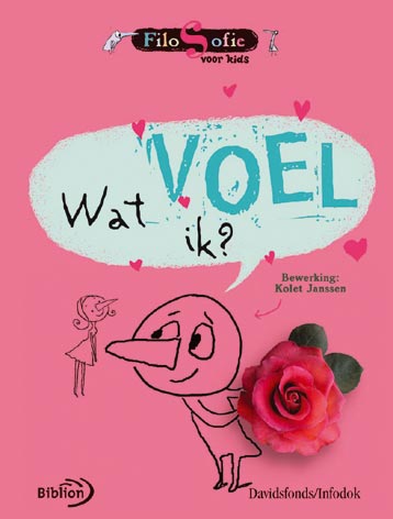 boekenbalie_9789076830438_cover Wat voel ik? / Filosofie voor kids
