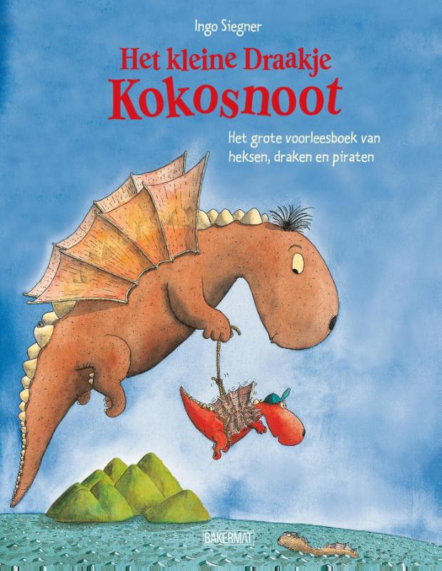 Het grote voorleesboek van heksen, draken en piraten / Het kleine draakje Kokosnoot