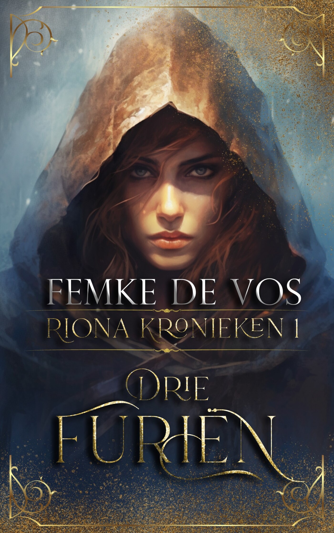 Femke de Vos Drie Furiën / De Riona Kronieken / 1