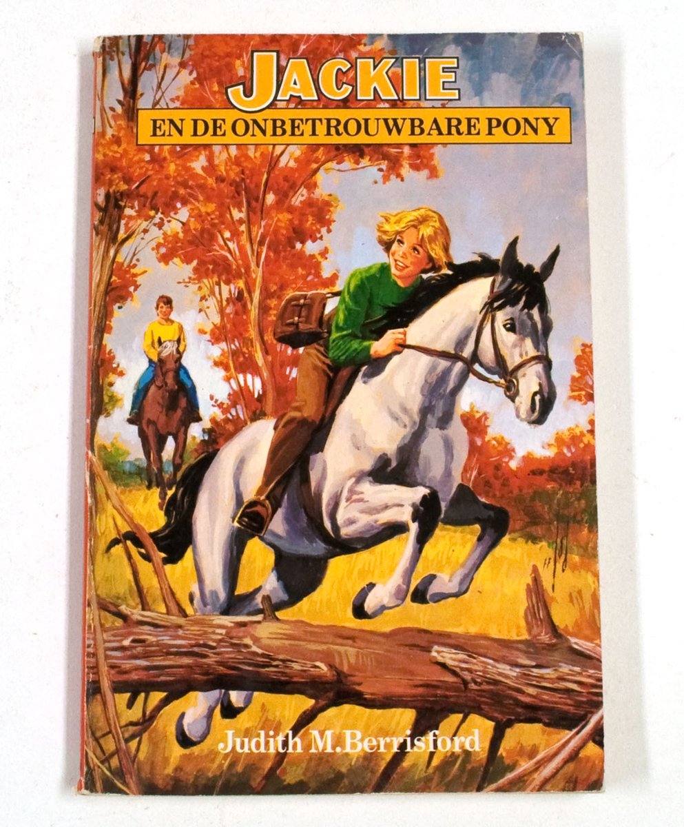 Jackie en de onbetrouwbare pony (nr. 158)