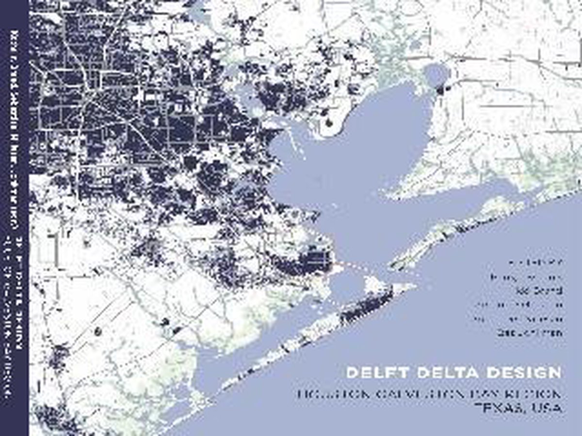 Delft Delta Design - Houston Galveston Bay Region, Texas, USA