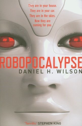 Daniel H Wilson Robopocalypse thumbnail